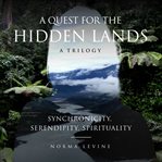 A quest for the hidden lands cover image
