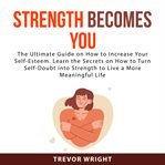 Strength becomes you cover image