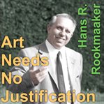 Art needs no justification cover image