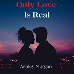 Only love is real cover image