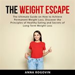 The weight escape cover image
