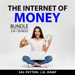 The internet of money bundle, 2 in 1 bundle cover image