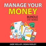 Manage your money bundle, 2 in 1 bundle cover image