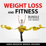 Weight loss and fitness bundle, 2 in 1 bundle cover image