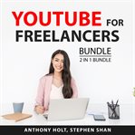 Youtube for freelancers bundle, 2 in 1 bundle cover image
