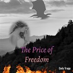 The price of freedom cover image