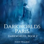 Darkworlds paris cover image