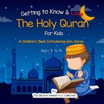 Getting to know & love the holy quran cover image