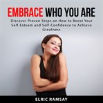 Embrace who you are cover image