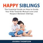 Happy siblings cover image