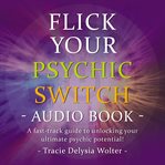 Flick your psychic switch cover image