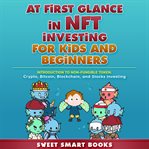 At first glance in nft investing for kids and beginners cover image