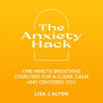 The anxiety hack cover image