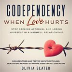 Codependency: when love hurts cover image
