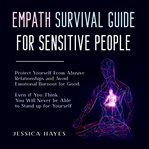 Empath survival guide for sensitive people cover image