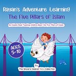 Rayan's adventure learning the five pillars of islam cover image