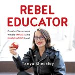 Rebel educator cover image