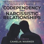 Codependency and narcissistic relationships 2-in-1 book cover image