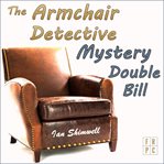 The armchair detective mystery double bill cover image