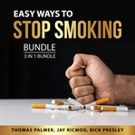 Easy ways to stop smoking bundle, 3 in 1 bundle cover image