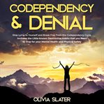 Codependency & denial cover image