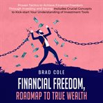 Financial freedom, roadmap to true wealth cover image
