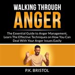 Walking through anger cover image