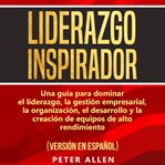 Liderazgo inspirador [inspiring leadership] cover image