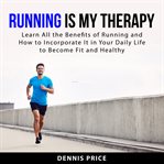 Running is my therapy cover image
