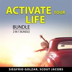 Activate your life bundle, 2 in 1 bundle : 2 in 1 bundle cover image