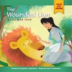 The wounded lion : a tale from Spain cover image