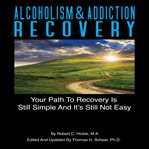 Alcoholism & addiction recovery, volume 2 cover image
