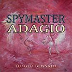 Spymaster adagio cover image