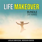 Life makeover bundle, 2 in 1 bundle : 2 in 1 bundle cover image