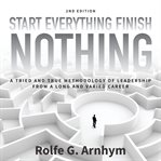 Start everything finish nothing : the man who moved the Army-Navy game cover image