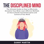 The disciplined mind cover image
