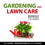 Gardening and lawn care bundle, 3 in 1 bundle cover image