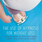 The use of hypnosis for weight loss cover image