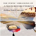 The poetic vibrations of a matured butterfly cover image