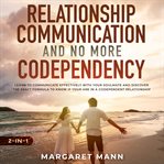 Relationship communication and no more codependency 2-in-1 cover image
