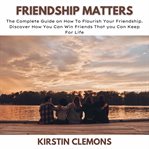 Friendship matters cover image