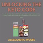 Unlocking the keto code cover image