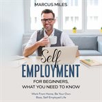 Self employment for beginners, what you need to know cover image