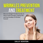 Wrinkles prevention and treatment cover image