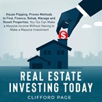 Real estate investing today: house flipping cover image