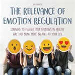 The relevance of emotion regulation cover image