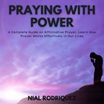 Praying with power cover image