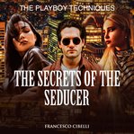 The secrets of the seducer cover image