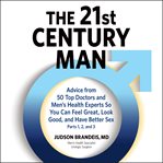 The 21st century man: parts 1, 2 and 3 cover image
