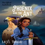 The Phoenix and the Ant cover image